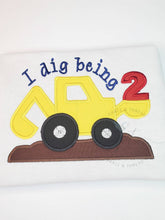 Load image into Gallery viewer, I dig Being 2 birthday, boy applique shirt, construction theme birthday,excavator shirt, age 1 - 5
