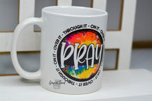 Load image into Gallery viewer, "Pray-Through It-On It-Over It" Mug
