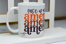 Load image into Gallery viewer, "Raise Up An Amen" Mug
